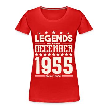 Legends Are Born In December 1955.Gift anniversary - Women's Premium Organic T-Shirt - red - Front - Mia (176cm)