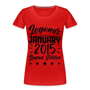 Naissance En Janvier 2015. Cadeau d'anniversaire. - T-shirt bio Premium Femme - rouge - Devant - Mia (176cm)