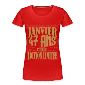 Janvier 47 ans. Cadeau 47 ans janvier anniversaire - T-shirt bio Premium Femme - rouge - Devant - Mia (176cm)