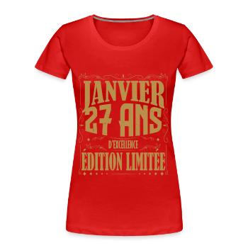 Janvier 27 ans. Cadeau 27 ans janvier anniversaire - T-shirt bio Premium Femme - rouge - Devant - Mia (176cm)
