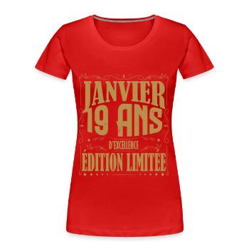 Janvier 19 ans. Cadeau 19 ans janvier anniversaire - T-shirt bio Premium Femme - rouge - Devant - Mia (176cm)