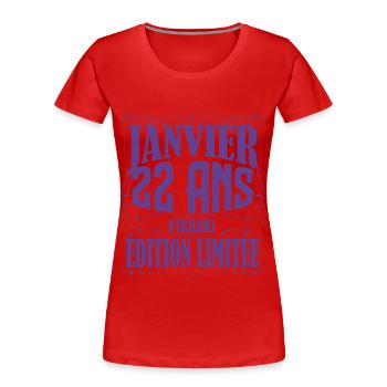 Janvier 22 ans. Cadeau 22 ans janvier anniversaire - T-shirt bio Premium Femme - rouge - Devant - Mia (176cm)