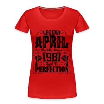 April 1981. Geburtstag April 1981. Geschenk 1981. - Frauen Premium Bio T-Shirt - Rot - Vorne - Mia (176cm)