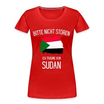 Bitte nicht stören ich träume vom Sudan - Frauen Premium Bio T-Shirt - Rot - Vorne - Mia (176cm)