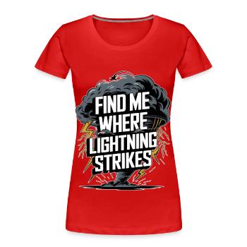 orage disant orage tornade météorologue - T-shirt bio Premium Femme - rouge - Devant - Mia (176cm)