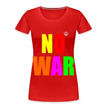 No war - Frauen Premium Bio T-Shirt - Rot - Vorne - Mia (176cm)