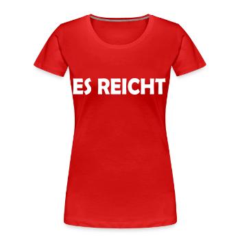 Es reicht - Frauen Premium Bio T-Shirt - Rot - Vorne - Mia (176cm)