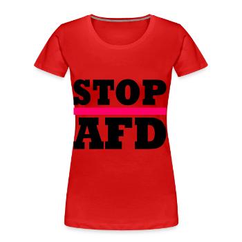 Stop afd - Frauen Premium Bio T-Shirt - Rot - Vorne - Mia (176cm)