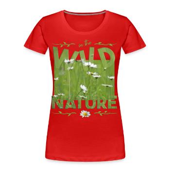 Nature sauvage - T-shirt bio Premium Femme - rouge - Devant - Mia (176cm)