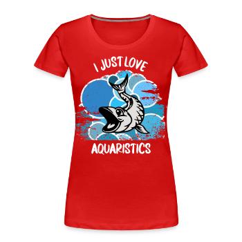 Aquarium Aquarists Fish Ornamental fish Aquaristics - Women's Premium Organic T-Shirt - red - Front - Mia (176cm)