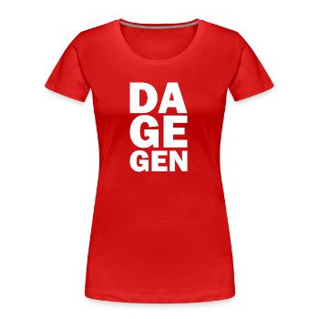 Dagegen - Frauen Premium Bio T-Shirt - Rot - Vorne - Mia (176cm)