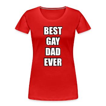 Bester schwuler Vater aller Zeiten Typografie-T-Shirt - Frauen Premium Bio T-Shirt - Rot - Vorne - Mia (176cm)