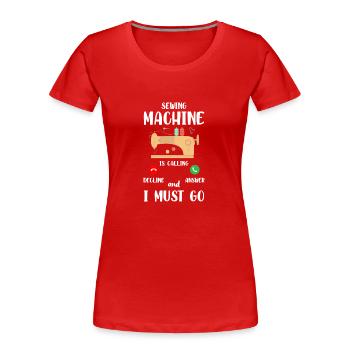 Sewing Profession Suit Sewing Machine - Women's Premium Organic T-Shirt - red - Front - Mia (176cm)