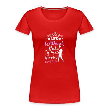 Hulahoop Sport Abnehmen Fit - Frauen Premium Bio T-Shirt - Rot - Vorne - Mia (176cm)