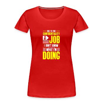 Handwerk Arbeit Vater Humor - Frauen Premium Bio T-Shirt - Rot - Vorne - Mia (176cm)
