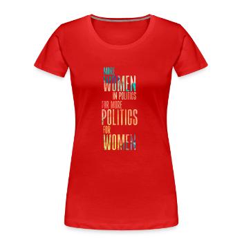 Plus de femmes en politique pour plus de politique pour les femmes - T-shirt bio Premium Femme - rouge - Devant - Mia (176cm)
