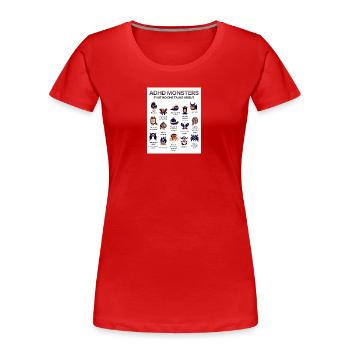 ADHD Monsters You Don’t Hear About - Women's Premium Organic T-Shirt - red - Front - Mia (176cm)