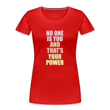 No one is you quote - Women's Premium Organic T-Shirt - red - Front - Mia (176cm)
