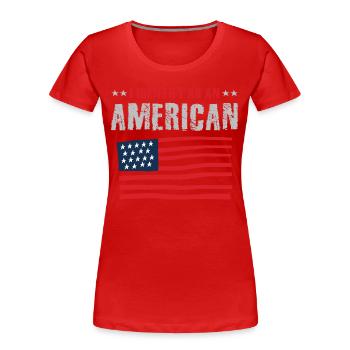 Ich identifiziere mich als Amerikaner - Frauen Premium Bio T-Shirt - Rot - Vorne - Mia (176cm)