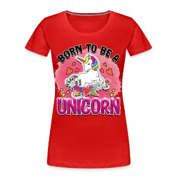 Geboren um ein Einhorn zu sein - Frauen Premium Bio T-Shirt - Rot - Vorne - Mia (176cm)