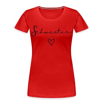 schwester - Frauen Premium Bio T-Shirt - Rot - Vorne - Mia (176cm)