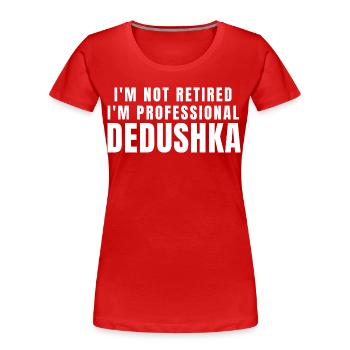 Deduschka. Dedushka Geschenk - Frauen Premium Bio T-Shirt - Rot - Vorne - Mia (176cm)