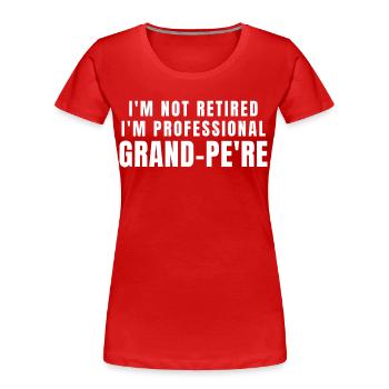 Grand-pere. Grand-Pere Geschenk - Frauen Premium Bio T-Shirt - Rot - Vorne - Mia (176cm)