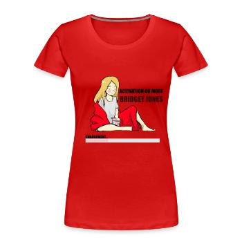 Activate Bridget Jones mode - Women's Premium Organic T-Shirt - red - Front - Mia (176cm)
