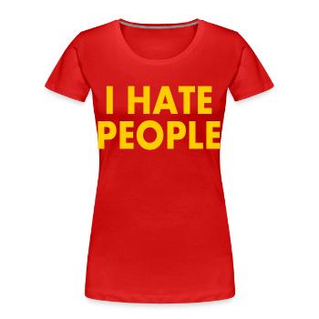 I hate people - T-shirt bio Premium Femme - rouge - Devant - Mia (176cm)