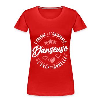 Danseuse L'unique L'originale L'exeptionnelle - T-shirt bio Premium Femme - rouge - Devant - Mia (176cm)