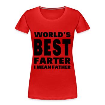 Le meilleur farter du monde humour meilleur papa - T-shirt bio Premium Femme - rouge - Devant - Mia (176cm)