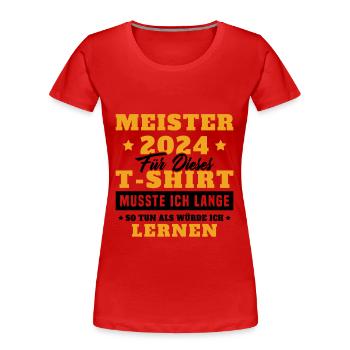 Meister 2024 Mechaniker Meistertitel Geschenk - Frauen Premium Bio T-Shirt - Rot - Vorne - Mia (176cm)