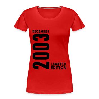 Anniversaire homme femme I Décembre 2003 - T-shirt bio Premium Femme - rouge - Devant - Mia (176cm)