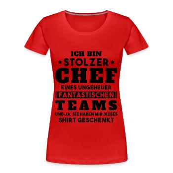 Ich bin Stolzer Chef Geschenkidee - Frauen Premium Bio T-Shirt - Rot - Vorne - Mia (176cm)