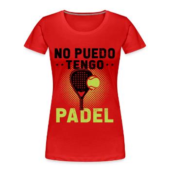 Ich kann Padel Gift Padelist nicht haben - Frauen Premium Bio T-Shirt - Rot - Vorne - Mia (176cm)