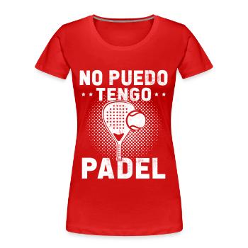 Ich kann Padel Gift Padelist nicht haben - Frauen Premium Bio T-Shirt - Rot - Vorne - Mia (176cm)