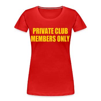private club members only - T-shirt bio Premium Femme - rouge - Devant - Mia (176cm)