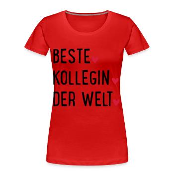 Kollegin - Frauen Premium Bio T-Shirt - Rot - Vorne - Mia (176cm)