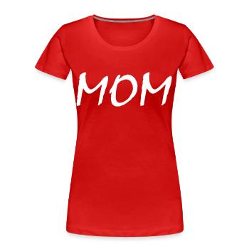 Mom - Frauen Premium Bio T-Shirt - Rot - Vorne - Mia (176cm)