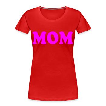 Mom - Frauen Premium Bio T-Shirt - Rot - Vorne - Mia (176cm)