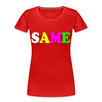 Same - T-shirt bio Premium Femme - rouge - Devant - Mia (176cm)