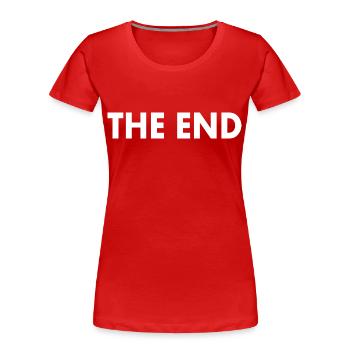The end - Frauen Premium Bio T-Shirt - Rot - Vorne - Mia (176cm)