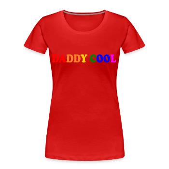 Daddy cool - T-shirt bio Premium Femme - rouge - Devant - Mia (176cm)
