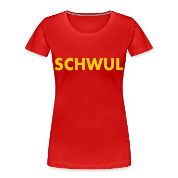 Schwul - Frauen Premium Bio T-Shirt - Rot - Vorne - Mia (176cm)