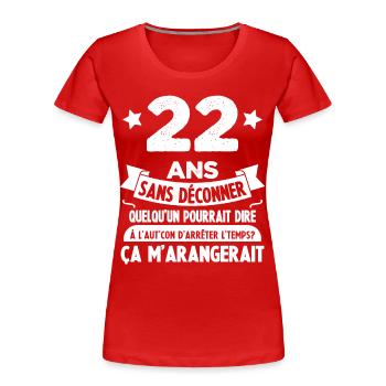 22 Ans anniversaire 22 anniversaire cadeau 22 ans - T-shirt bio Premium Femme - rouge - Devant - Mia (176cm)
