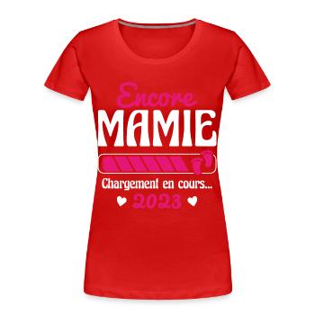 Encore Mamie En 2023 Cadeau Future Grand-mère - T-shirt bio Premium Femme - rouge - Devant - Mia (176cm)