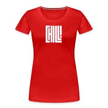Chill - Frauen Premium Bio T-Shirt - Rot - Vorne - Mia (176cm)