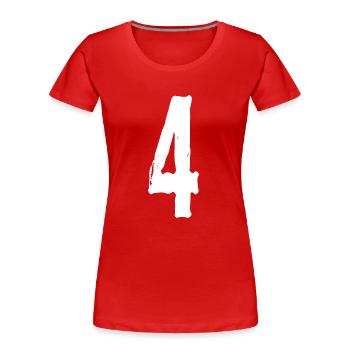 Numéro 4! Fétiche ! - T-shirt bio Premium Femme - rouge - Devant - Mia (176cm)