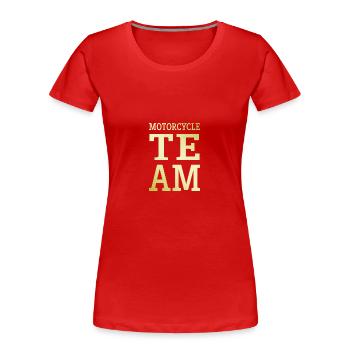 Motorrad Team - Frauen Premium Bio T-Shirt - Rot - Vorne - Mia (176cm)