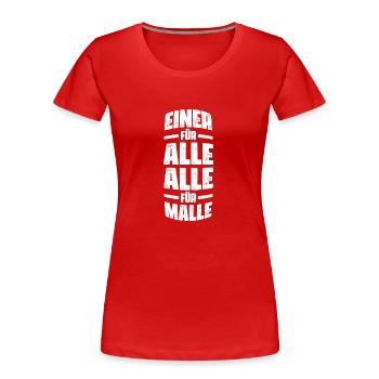 Malle all for a Mallorca saying - Women's Premium Organic T-Shirt - red - Front - Mia (176cm)